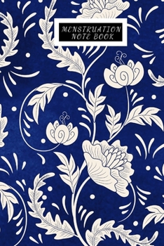 Menstruation Note Book: Monthly symptoms Period Tracker| Fertility Journal & Menstruation Cycle Log Book | PMS Calendar Tracker to Monitor Ovulation & Menstrual Cycle.