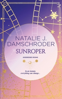 Sunroper - Book #3 of the Goddesses Rising