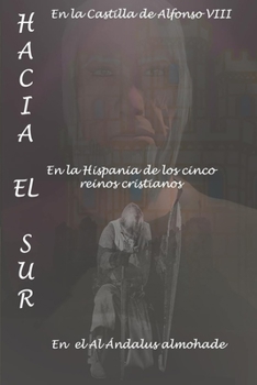 Paperback Hacia El Sur: Las Aventuras de Rodrigo Y Omar [Spanish] Book