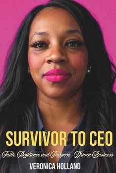 Paperback Survivor to CEO:: Faith, Resilience & Purpose-Driven Business Book