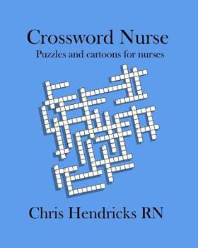 Paperback Crossword Nurse: Puzzles and cartoons for nurses Book