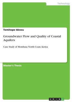 Paperback Groundwater Flow and Quality of Coastal Aquifers: Case Study of Mombasa North Coast, Kenya Book
