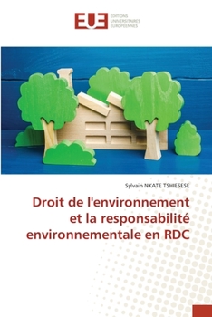 Paperback Droit de l'environnement et la responsabilité environnementale en RDC [French] Book