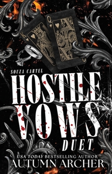 Hostile Vows: The Complete Two-Book Dark Mafia Duet (Souza Cartel)