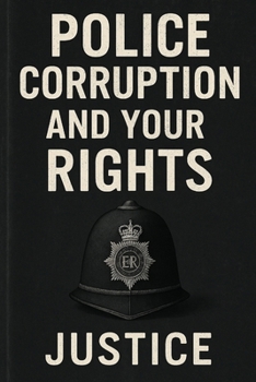 Paperback Police Corruption In The UK Justice Book