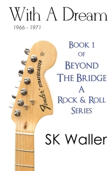 Paperback With A Dream: A Rock & Roll Series Book