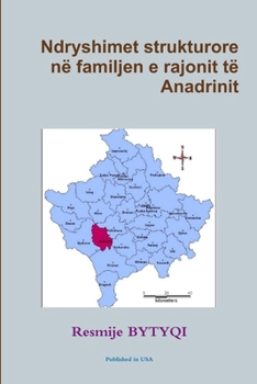 Paperback Ndryshimet strukturore në familjen e rajonit të Anadrinit [Albanian] Book