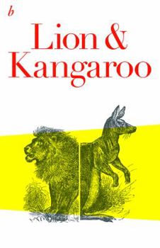 Paperback Lion & Kangaroo: The Initiation of Australia Book