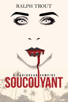 Paperback Soucouyant: A Caribbean Vampire Book