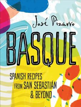 Hardcover Basque: Spanish Recipes from San Sebastian & Beyond Book