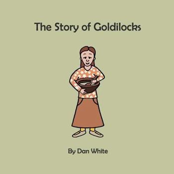 Paperback The Story of Goldilocks Book