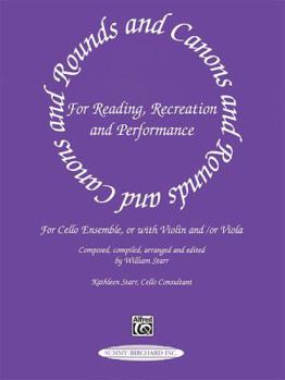 Paperback Rounds and Canons for Reading, Recreation and Performance : Cello Ensemble, or with Violin and/or Viola Book