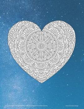 Galaxy Mandala Heart Bullet Journal with Floral Margins for Adult Coloring