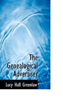 Paperback The Genealogical Advertiser Book
