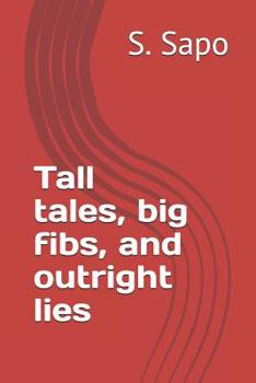 Paperback Tall tales, big fibs, and outright lies Book