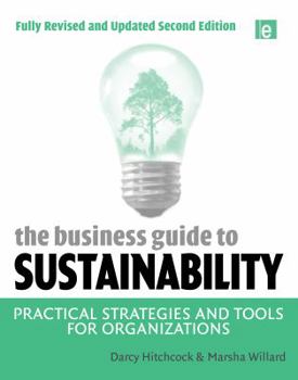 Paperback The Business Guide to Sustainability: Practical Strategies and Tools for Organizations Book