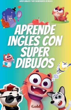 Paperback Aprende ingles con super dibujos super dibujos y sus significados en ingles [Spanish] Book