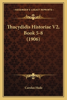 Paperback Thucydidis Historiae V2, Book 5-8 (1906) [Latin] Book