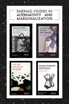 Paperback Emerald Studies in Alternativity and Marginalization Book Set (2017-2019) Book