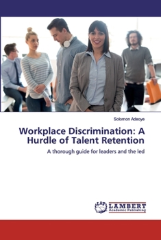 Paperback Workplace Discrimination: A Hurdle of Talent Retention Book