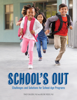 Paperback School's Out: Challenges and Solutions for School-Age Programs Book