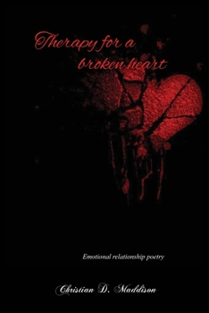 Paperback Therapy for a Broken Heart: Emotional Relationship Poetry Book