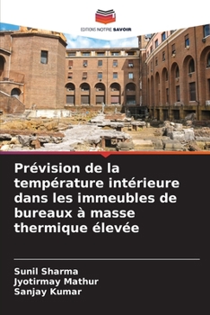 Paperback Prévision de la température intérieure dans les immeubles de bureaux à masse thermique élevée [French] Book