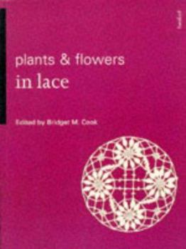 Paperback Plants and Flowers in Lace Book