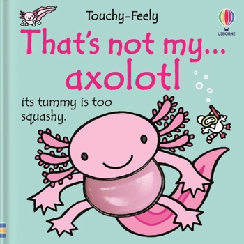 Board book That's Not My Axolotl... Book