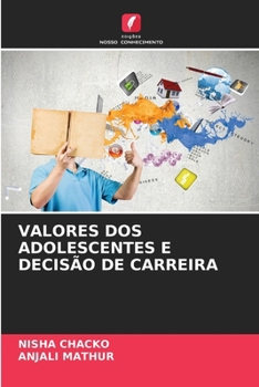 Paperback Valores DOS Adolescentes E Decisão de Carreira [Portuguese] Book