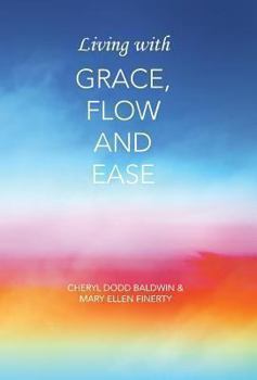 Living with Grace, Flow and Ease
