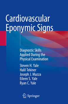 Paperback Cardiovascular Eponymic Signs: Diagnostic Skills Applied During the Physical Examination Book