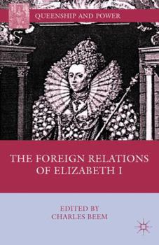 Paperback The Foreign Relations of Elizabeth I Book