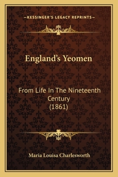 Paperback England's Yeomen: From Life In The Nineteenth Century (1861) Book