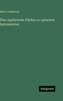 Hardcover Über asphärische Flächen in optischen Instrumenten [German] Book