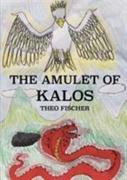 Paperback The Amulet of Kalos Book