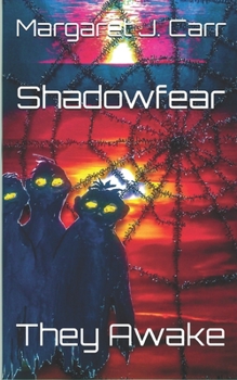 Paperback Shadowfear: They Awake Book