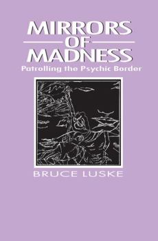 Paperback Mirrors of Madness: Patrolling the Psychic Border Book