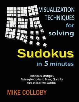 Paperback Visualization Techniques for Solving Sudokus in 5 Minutes Book