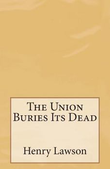 Paperback The Union Buries Its Dead Book