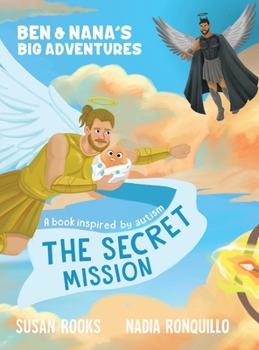 Hardcover The Secret Mission: Ben & Nana's Big Adventures Book
