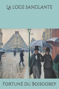 Paperback La loge sanglante [French] Book