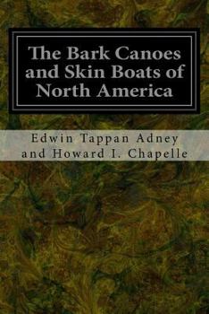 Paperback The Bark Canoes and Skin Boats of North America Book