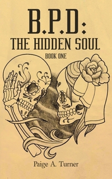Paperback B.P.D: The Hidden Soul: Book One Book