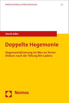 Paperback Doppelte Hegemonie: Hegemonialisierung Im War on Terror-Diskurs Nach Der Totung Bin Ladens [German] Book