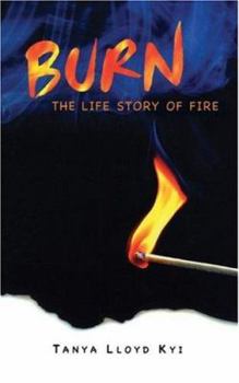 Paperback Burn: The Life Story of Fire Book