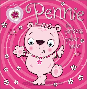 Paperback Pennie the Pinkest Polar Bear Book