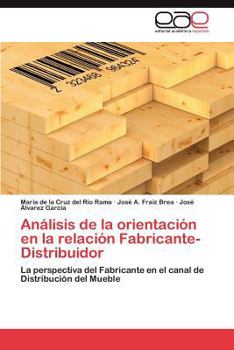 Analisis de La Orientacion En La Relacion Fabricante-Distribuidor
