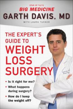 Hardcover The Expert's Guide to Weight-Loss Surgery: Is It Right for Me? What Happens During Surgery? How Do I Keep the Weight Off? Book