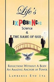 Paperback Life's Experiences Science & the Name of God Book